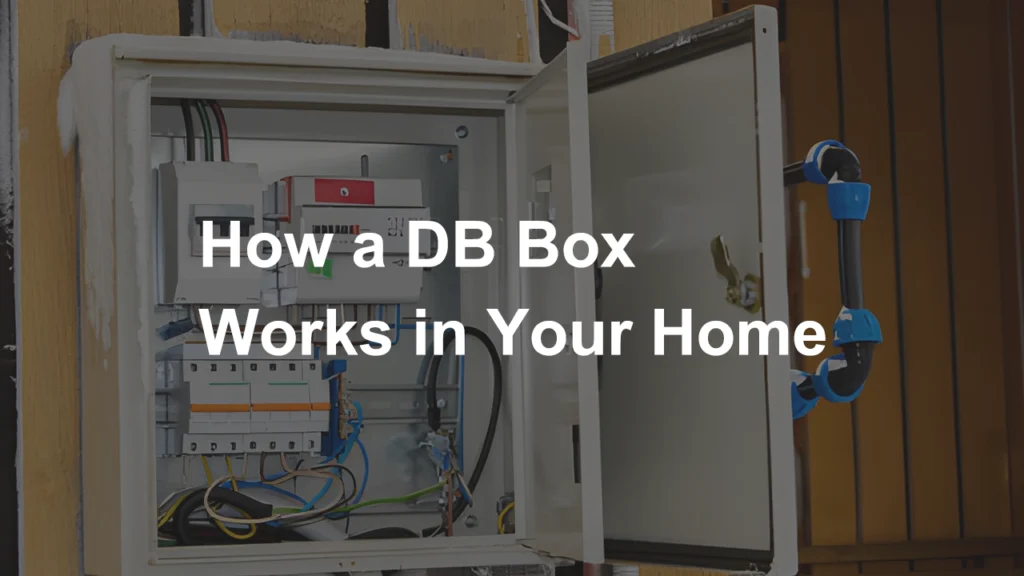 How a DB Box Works in Your Home